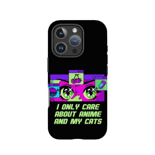 I Only Care About Anime and Cats Kawaii Cat Lover IPhone Cases