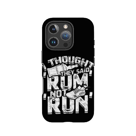 I thought they said 'rum', not 'run' - Jogging IPhone Cases