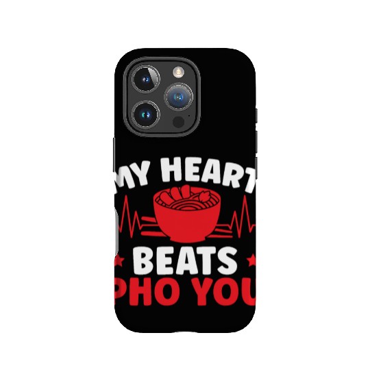 My Heart Beats Pho You Vietnamese Noodles Food IPhone Cases