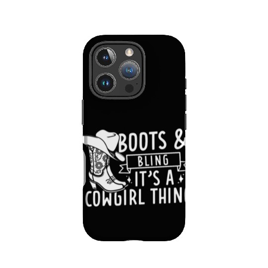 Boots And Bling It's A Cowgirl Thing IPhone Cases