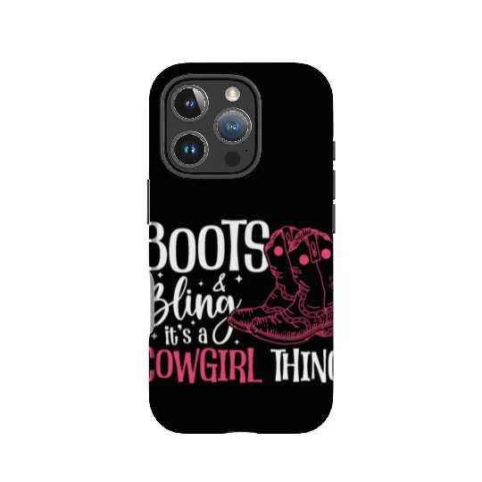 Boots And Bling It's A Cowgirl Thing IPhone Cases