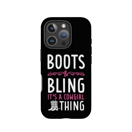 Boots And Bling It's A Cowgirl Thing IPhone Cases
