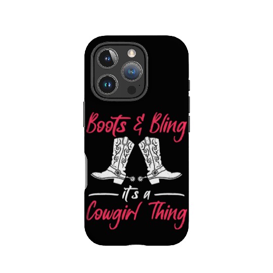 Boots And Bling It's A Cowgirl Thing IPhone Cases