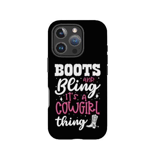 Boots And Bling It's A Cowgirl Thing IPhone Cases