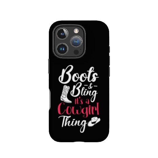 Boots And Bling It's A Cowgirl Thing IPhone Cases