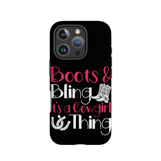 Boots And Bling It's A Cowgirl Thing IPhone Cases