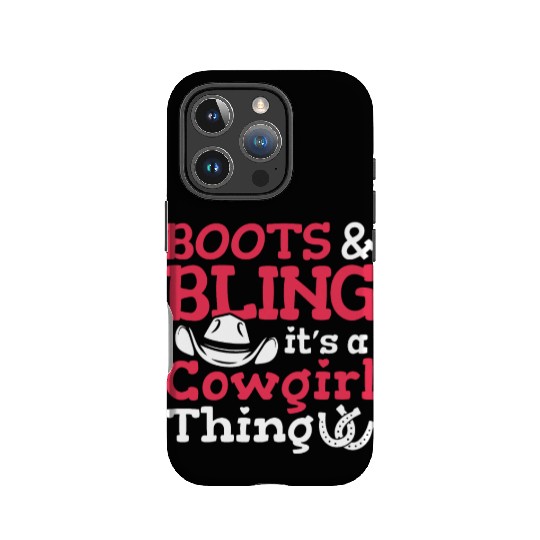 Boots And Bling It's A Cowgirl Thing IPhone Cases