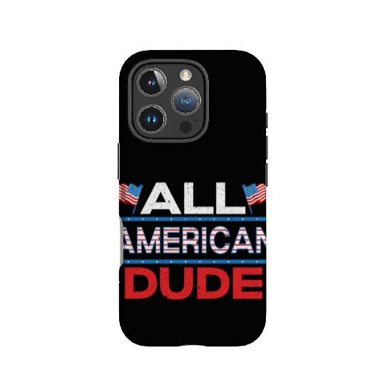 America USA Flag 4th Of July All American Dude IPhone Cases