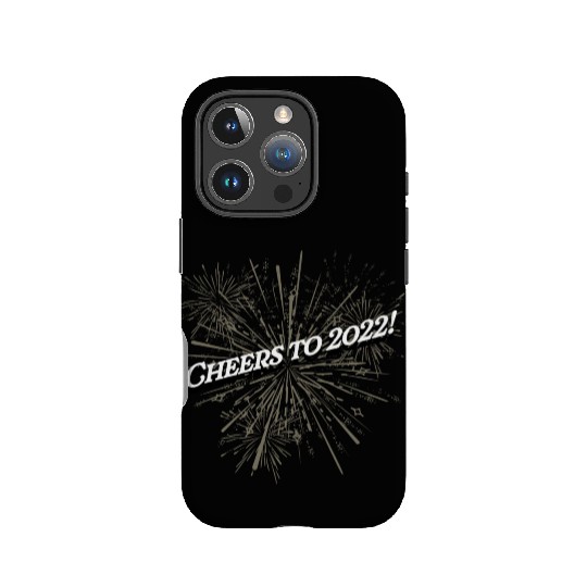 Cheers to 2022 Happy New Year Drinking NYE Drinker IPhone Cases
