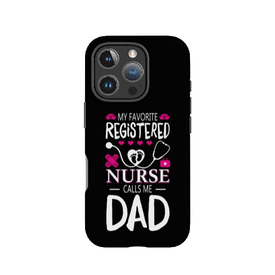 My Favorite Registered Nurse Calls Me Dad IPhone Cases