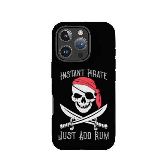 Instant Pirate Just Add Rum for Gasparilla or IPhone Cases