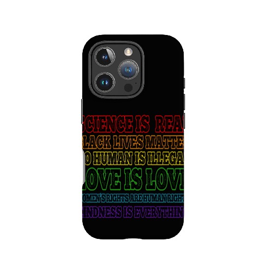 Science is Real Black Lives Matter Love is Love IPhone Cases