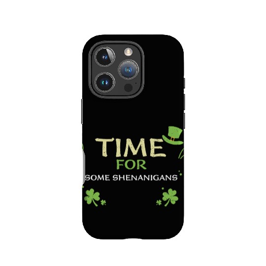Time For Some Shenanigans IPhone Cases