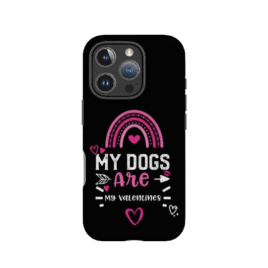 My Dogs Are My Valentines IPhone Cases