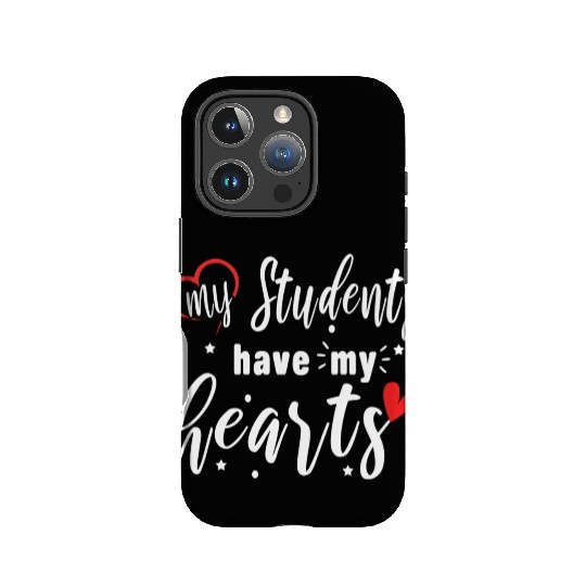 Students Have Hearts Teacher Valentines Day IPhone Cases