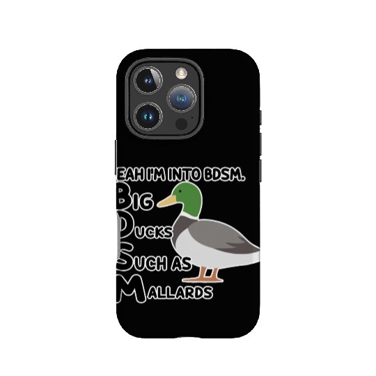 yeah i'm into bdsm big ducks such as mallards IPhone Cases