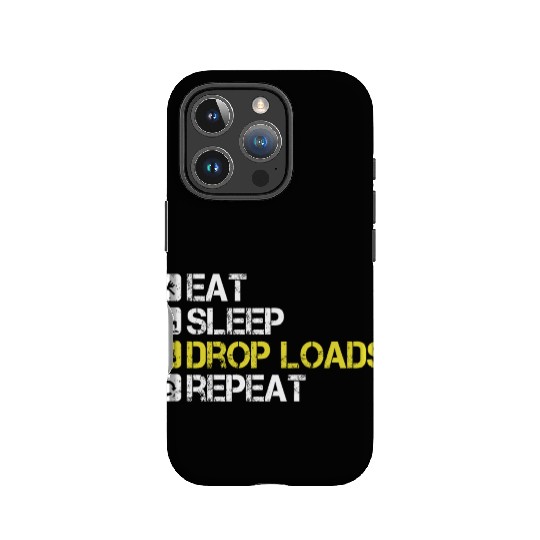 Eat Sleep Drop Loads Repeat Truck Driver IPhone Cases