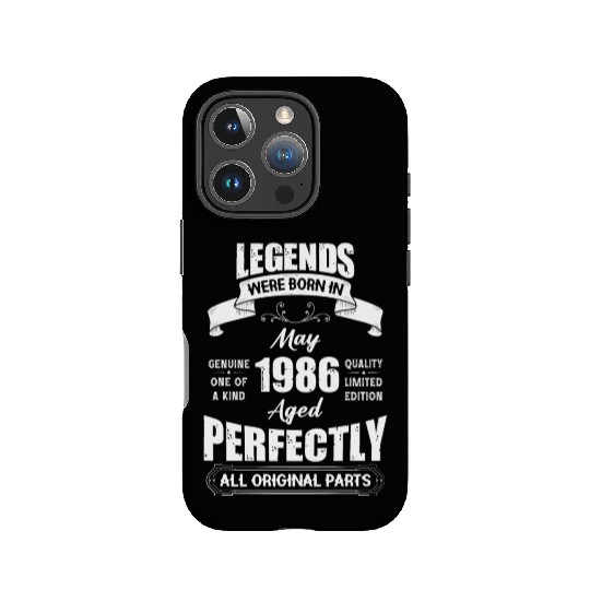 Legends Were Born In May 1986 Birthday IPhone Cases