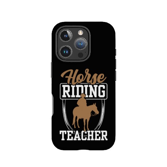 Horse Riding Teacher Equestrian Rider Lover IPhone Cases