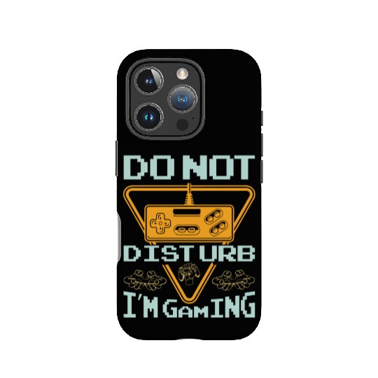 Do not disturb I'm gaming IPhone Cases