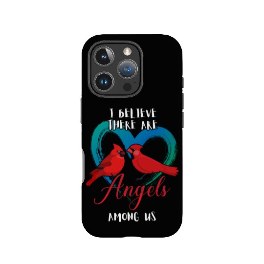 I Believe There Are Angels Among Us Cardinal Bird IPhone Cases