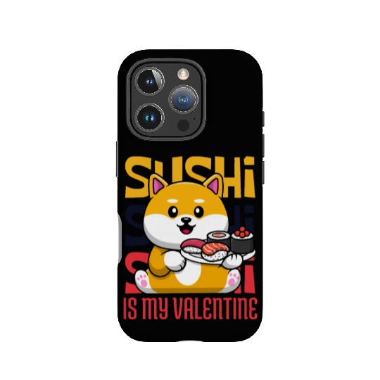 Sushi is my Valentine A Cute and Funny Design IPhone Cases