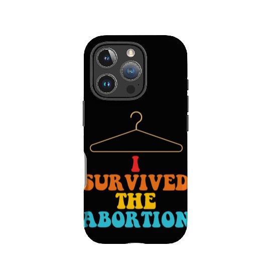I Survived The Abortion IPhone Cases
