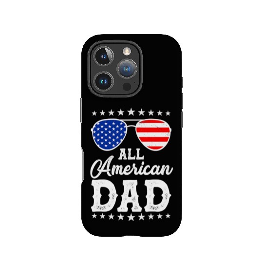 4th Of July Patriotic American Dad Us IPhone Cases