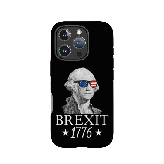 Brexit 1776 George Washington Revolution Usa Indep IPhone Cases