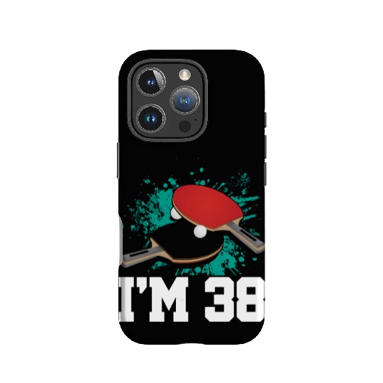 I'm 38 Table Tennis Player Sports Adult 38th IPhone Cases