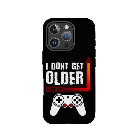 I Dont Get Older I Level Up IPhone Cases
