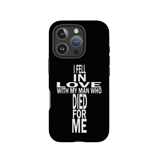 Fell In Love With Man Who Died For Me Christian IPhone Cases