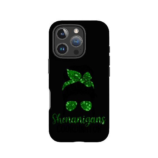 Shenanigans Coordinator Messy Bun St Patric Day IPhone Cases