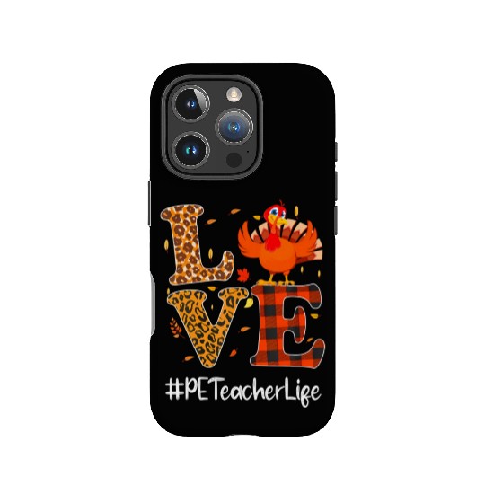 PE Teacher Love Thanksgiving Leopard Turkey IPhone Cases