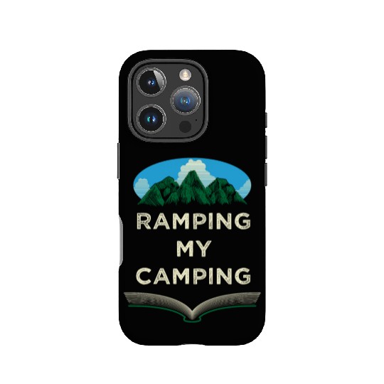 Ramping My Camping Hiking Wildlife Hiker Outdoor C IPhone Cases