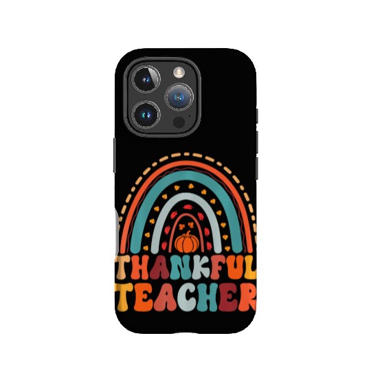 Thankful Teacher Pumpkin Autumn Leaves Rainbow IPhone Cases