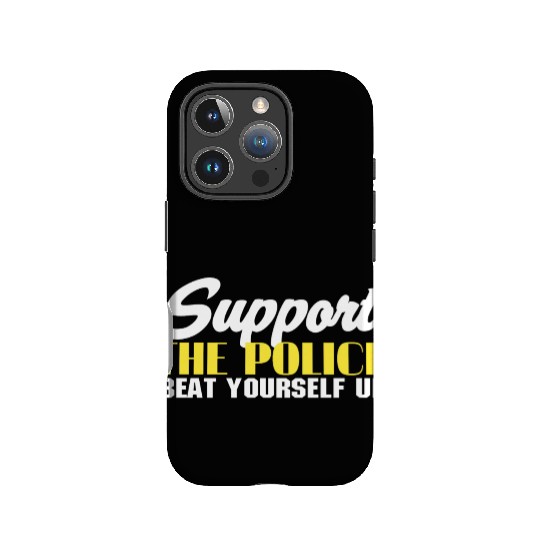 support the police beat yourself up IPhone Cases