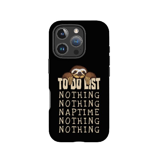 Funny Lazy Sloth Nothing To Do List Daily Nap IPhone Cases