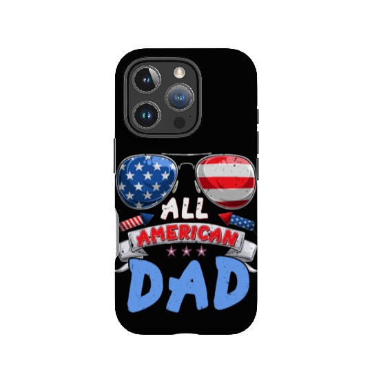 All American Dad US Patriots Fathers America Party IPhone Cases