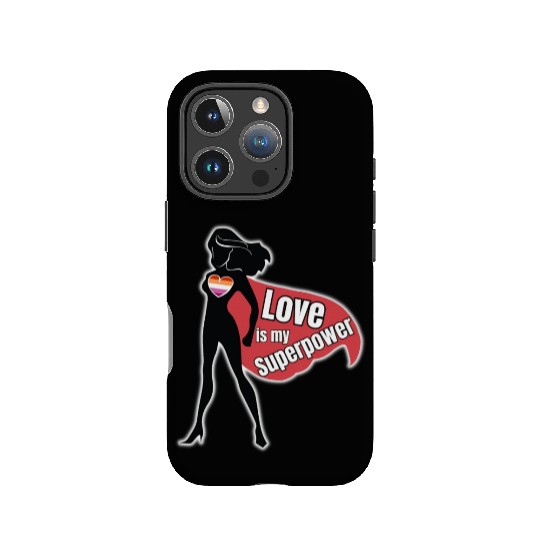 LGBTQ Lesbian Superhero, Love Is My Superpower IPhone Cases