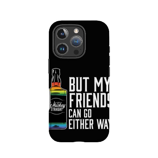 Proud Ally LGBT I Like My Bourbon Straight LGBTQ IPhone Cases