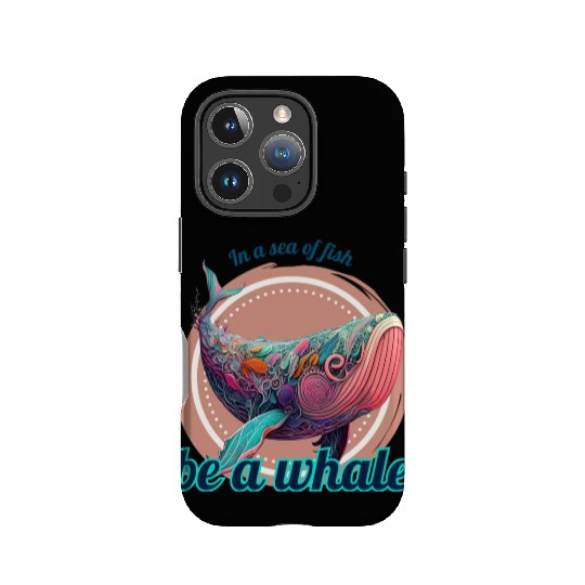 In a sea of fish be a Whale White Colorful IPhone Cases