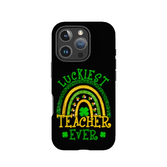 Luckiest Teacher Ever St Patricks Day Rainbow Teac IPhone Cases