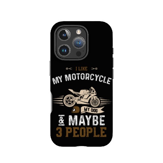 I Like My Motorcycle My Dog & Ma... IPhone Cases
