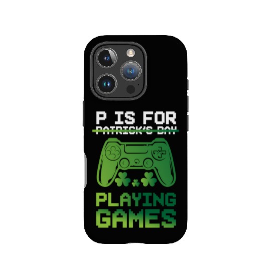 Gamer St Patricks Day P Is For Playing Video Game IPhone Cases