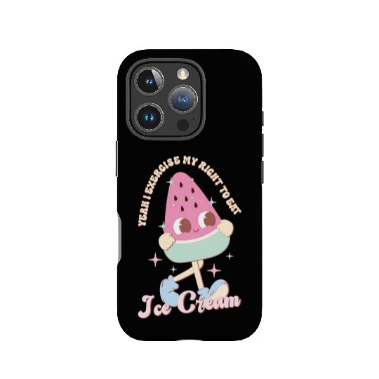 Yeah I Exercise My Right To Eat Ice Cream, Summer IPhone Cases