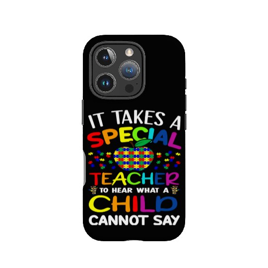 Autism Teacher Support It Takes A Special Teacher IPhone Cases