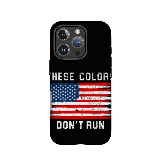 These Colors American Flag Don'T Run Retro IPhone Cases