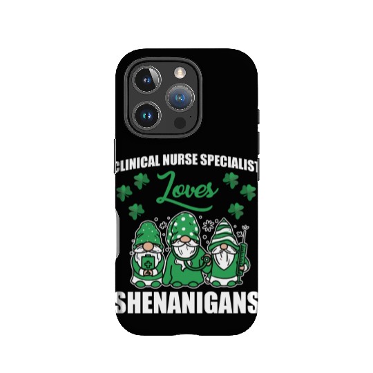 Clinical Nurse Specialist St.Patrick's Day IPhone Cases