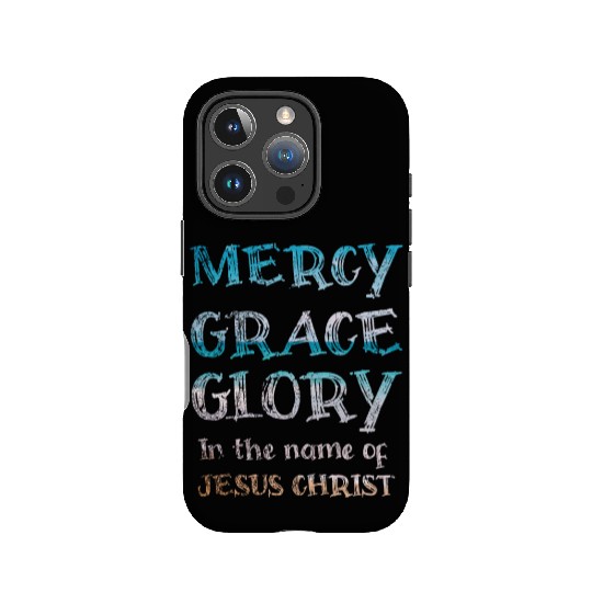 Mercy Glory grace in he name of Jesus Christ IPhone Cases